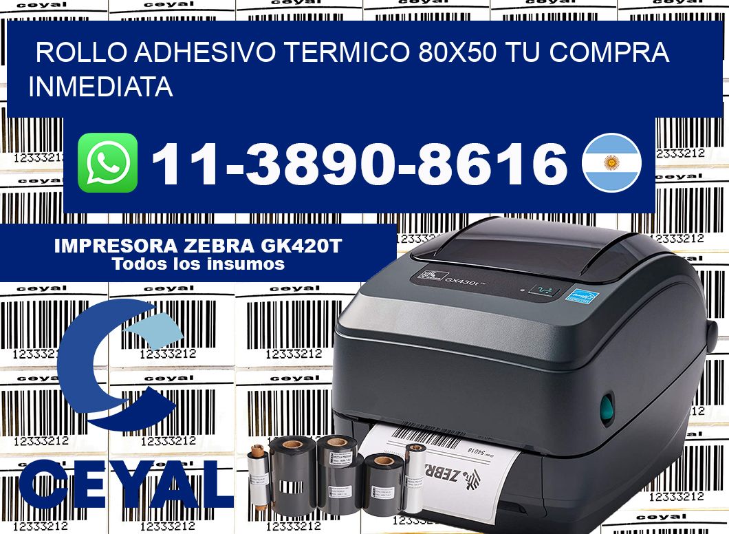 ROLLO ADHESIVO TERMICO 80×50 Tu compra inmediata