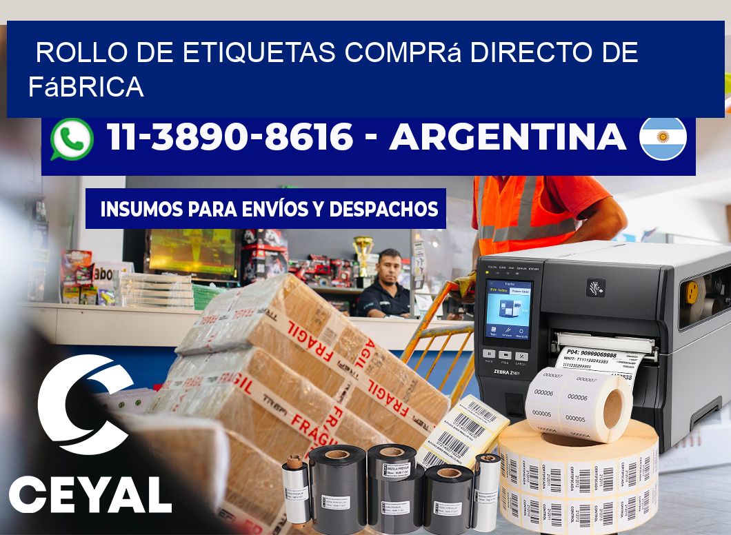 ROLLO DE ETIQUETAS Comprá directo de fábrica