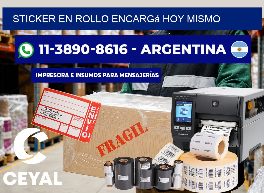 STICKER EN ROLLO Encargá hoy mismo
