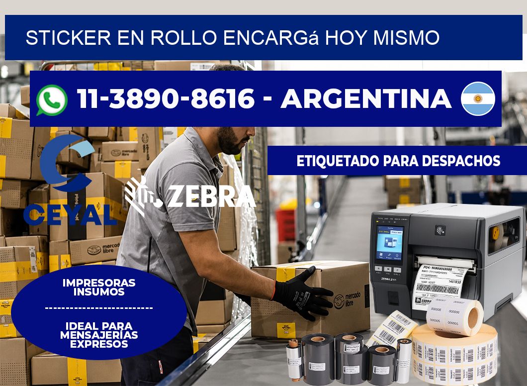 STICKER EN ROLLO Encargá hoy mismo