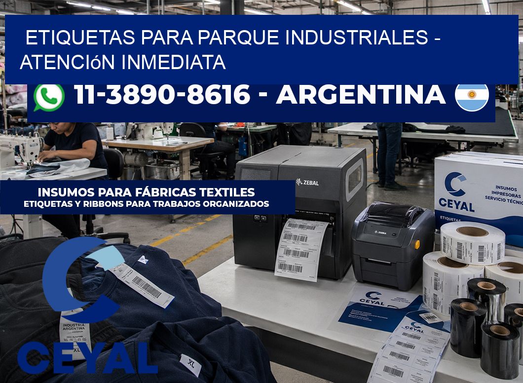 ETIQUETAS PARA PARQUE INDUSTRIALES - Atención inmediata