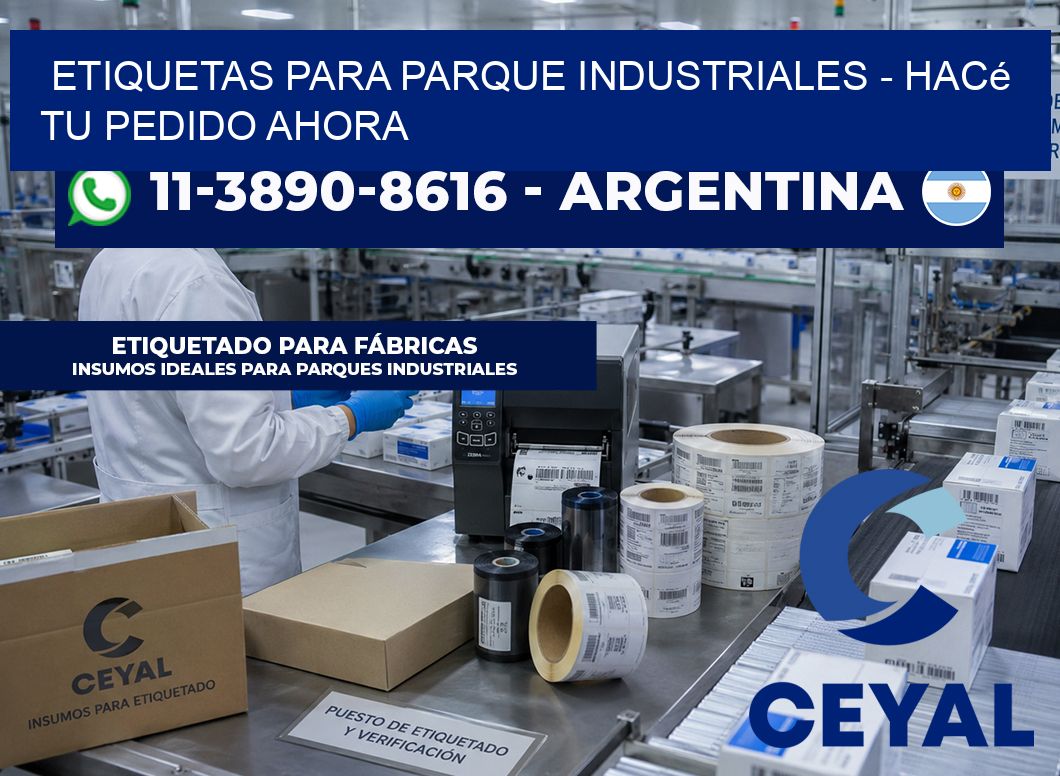 ETIQUETAS PARA PARQUE INDUSTRIALES – Hacé tu pedido ahora