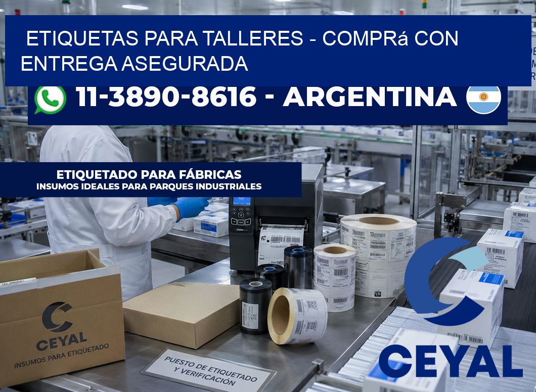 ETIQUETAS PARA TALLERES - Comprá con entrega asegurada