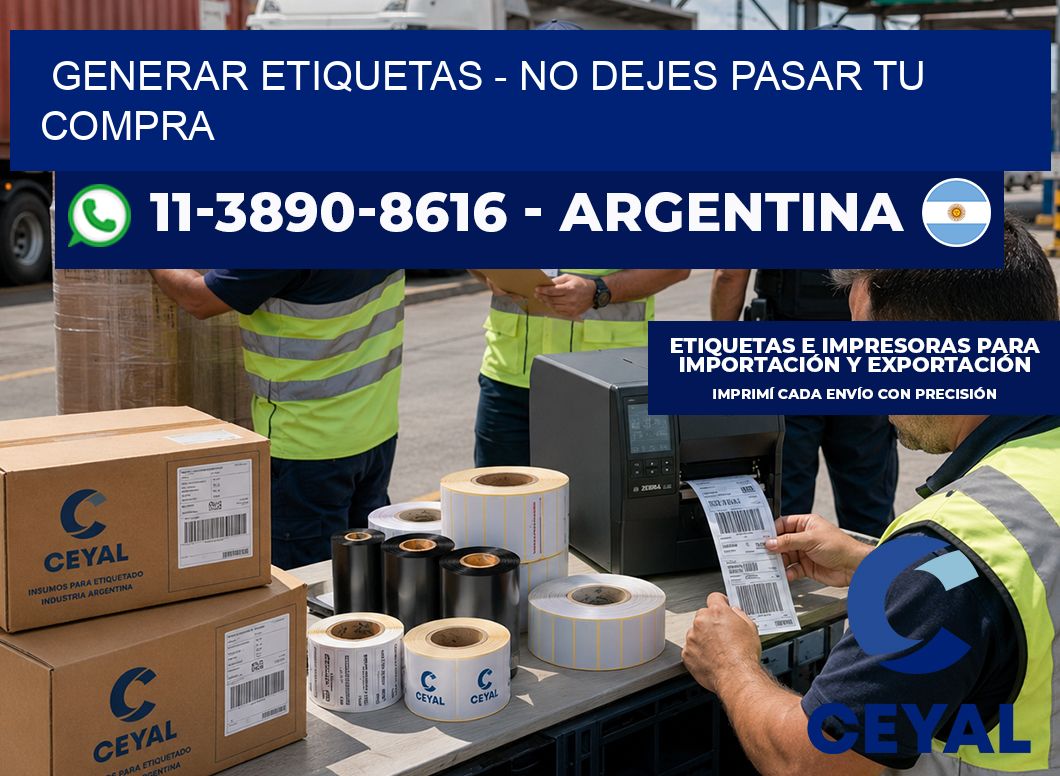 GENERAR ETIQUETAS - No dejes pasar tu compra