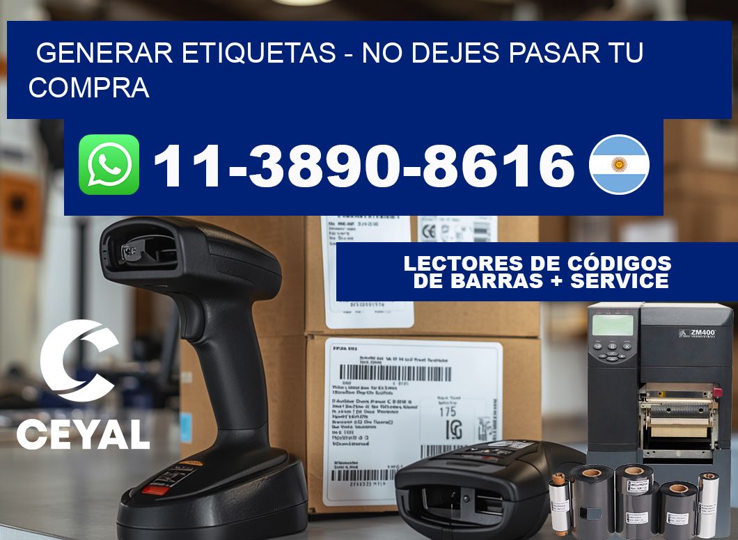 GENERAR ETIQUETAS - No dejes pasar tu compra
