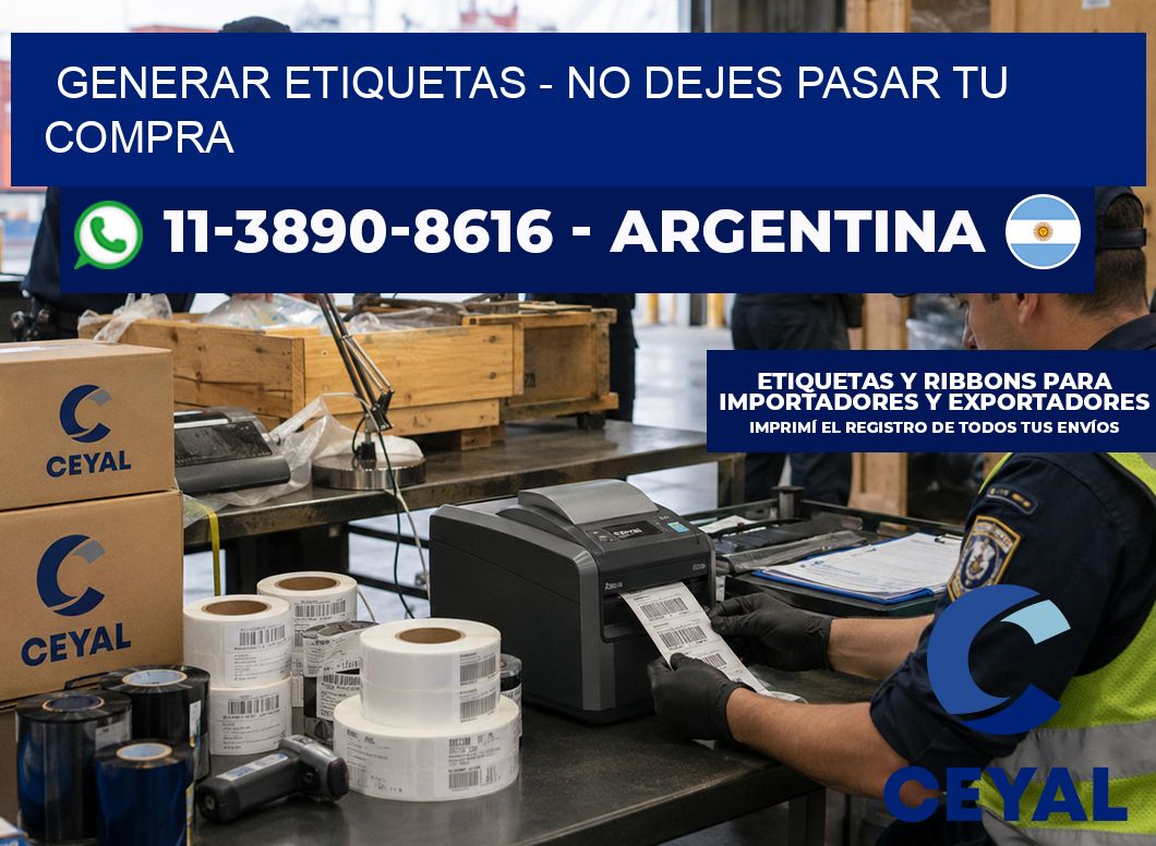 GENERAR ETIQUETAS – No dejes pasar tu compra