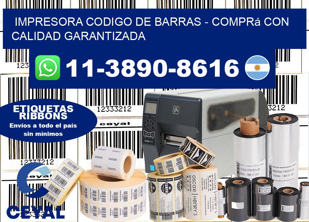 IMPRESORA CODIGO DE BARRAS – Comprá con calidad garantizada