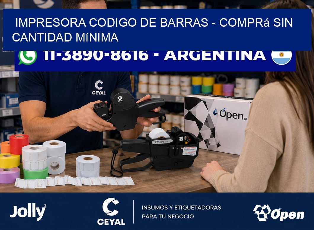 IMPRESORA CODIGO DE BARRAS - Comprá sin cantidad mínima