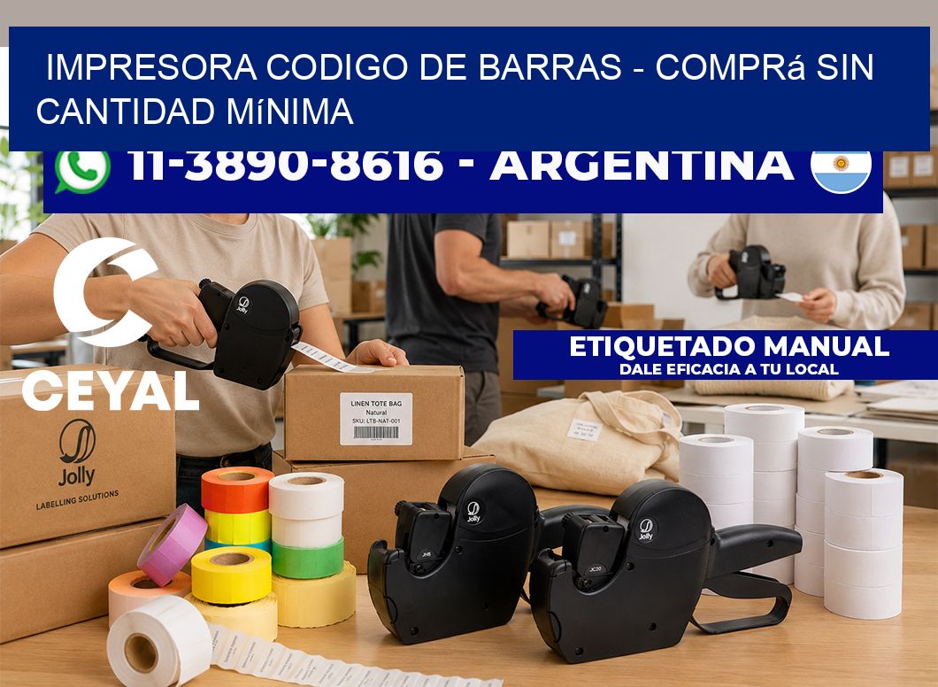 IMPRESORA CODIGO DE BARRAS - Comprá sin cantidad mínima