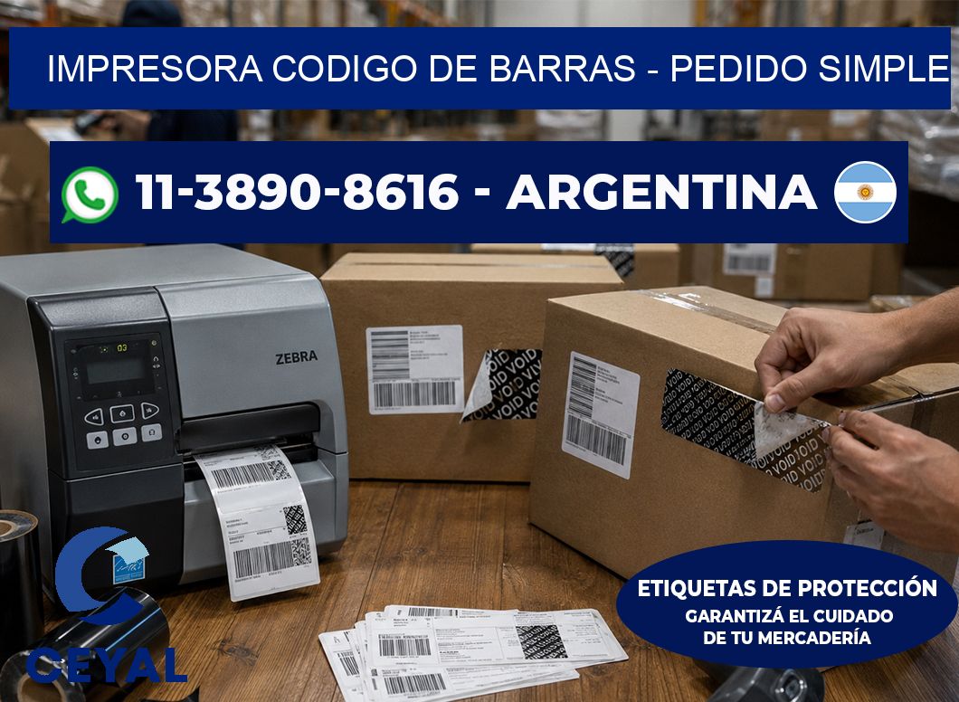 IMPRESORA CODIGO DE BARRAS - Pedido simple