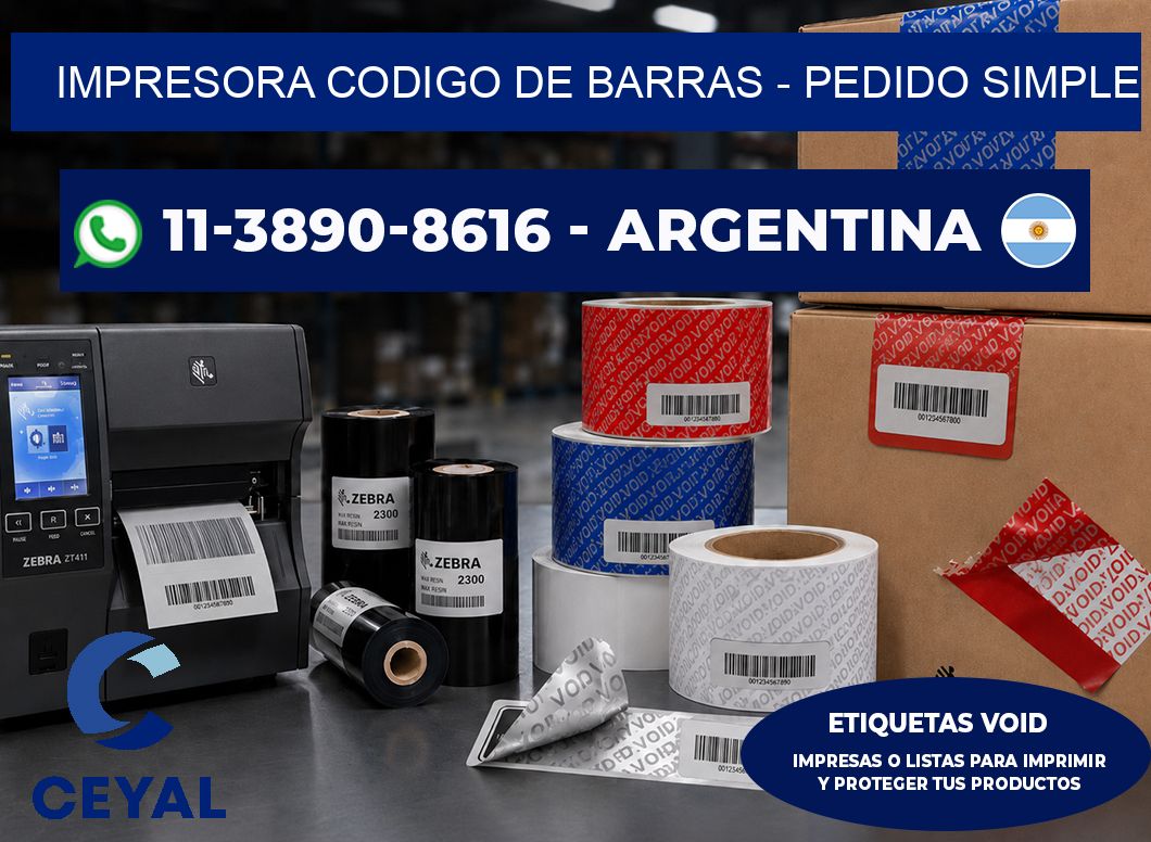 IMPRESORA CODIGO DE BARRAS - Pedido simple