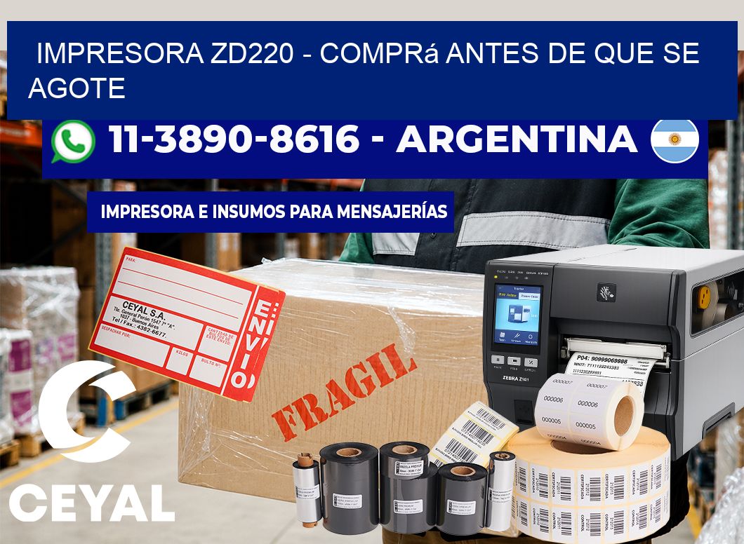 IMPRESORA ZD220 – Comprá antes de que se agote
