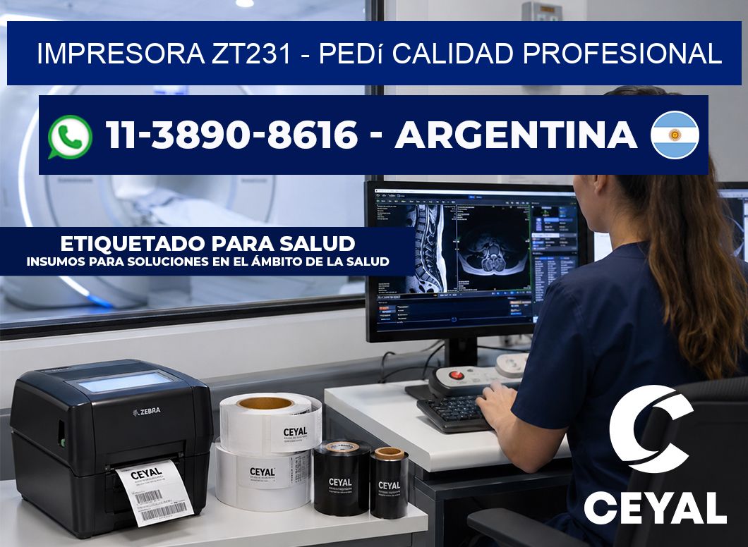 IMPRESORA ZT231 - Pedí calidad profesional