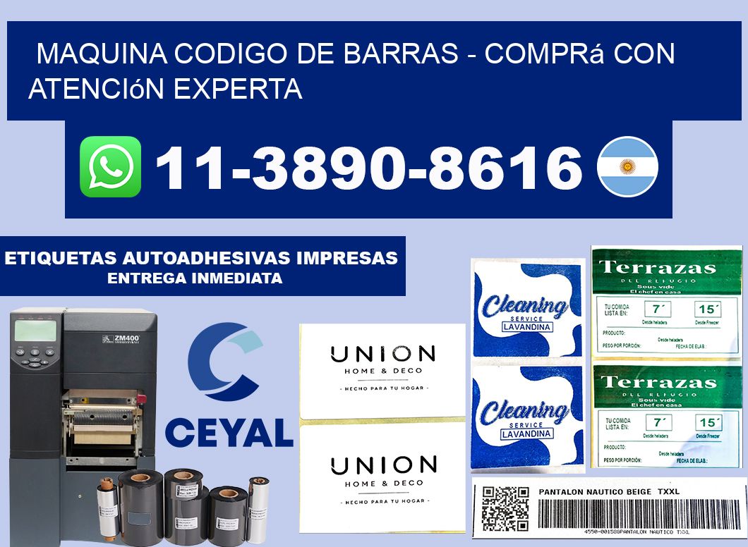 MAQUINA CODIGO DE BARRAS - Comprá con atención experta