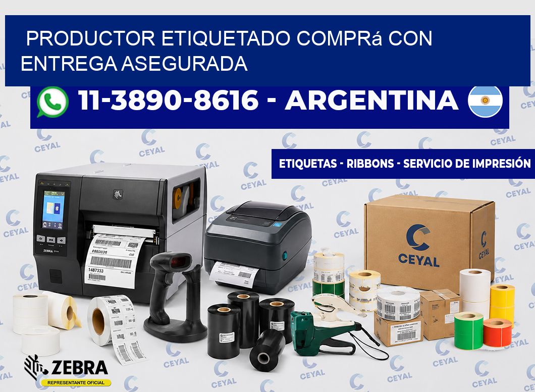 PRODUCTOR ETIQUETADO Comprá con entrega asegurada