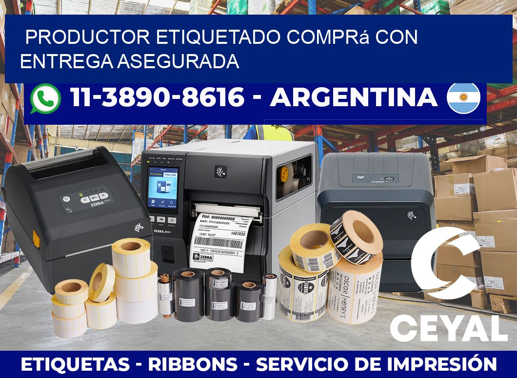 PRODUCTOR ETIQUETADO Comprá con entrega asegurada