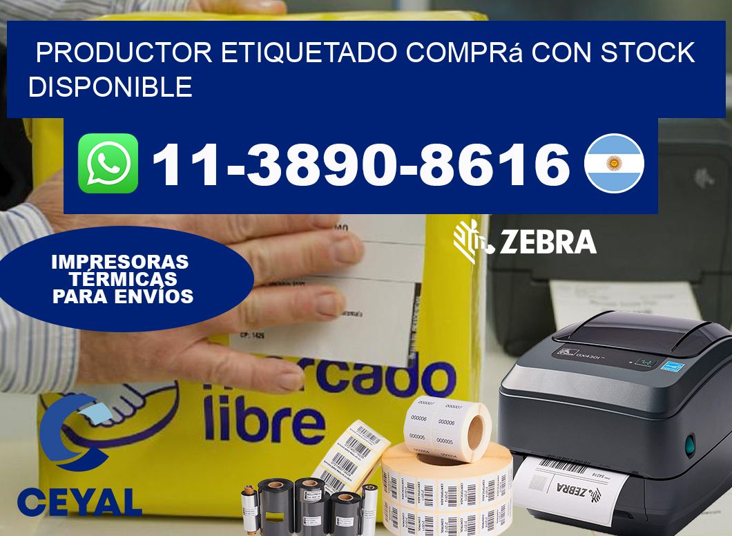PRODUCTOR ETIQUETADO Comprá con stock disponible