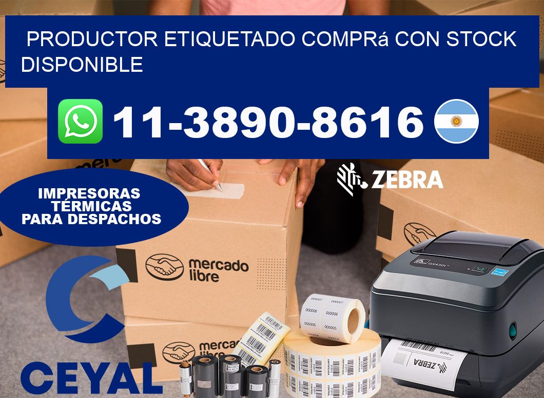 PRODUCTOR ETIQUETADO Comprá con stock disponible
