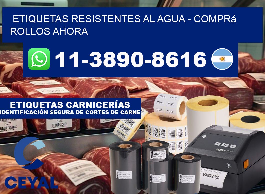 ETIQUETAS RESISTENTES AL AGUA - Comprá rollos ahora